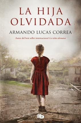 Cover for Armando Lucas Correa · La hija olvidada (Paperback Bog) (2021)