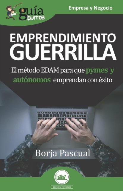 Cover for Borja Pascual · GuiaBurros Emprendimiento Guerrilla (Pocketbok) (2020)
