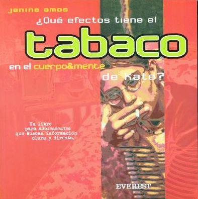 Cover for Varios · Que Efectos Tiene El Tabaco en El Cuerpo &amp; Mente De Kate? (Pocketbok) [Spanish edition] (2002)