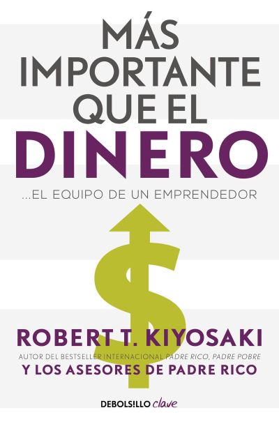 Cover for Robert Kiyosaki · M?s Importante Que el Dinero / More Important Than Money (N/A) (2023)