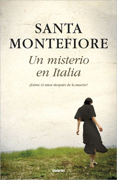 Cover for Santa Montefiore · Un Misterio en Italia (Pocketbok) [Spanish, Tra edition] (2012)