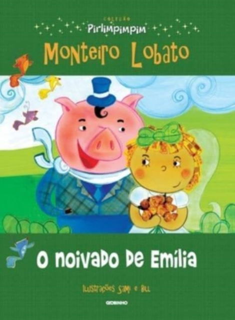 Cover for Monteiro Lobato · Colecao Pirlimpimpim O Noivado Da Emilia (Paperback Book) (2021)