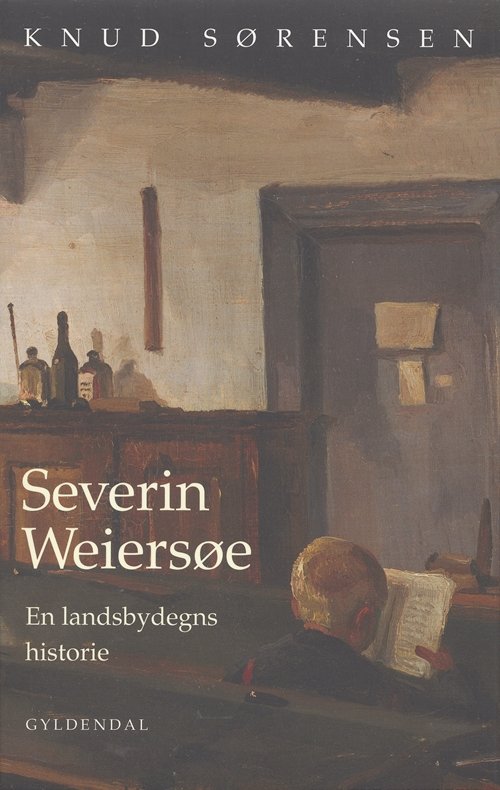 Cover for Knud Sørensen · Severin Weiersøe (Sewn Spine Book) [1th edição] (2005)