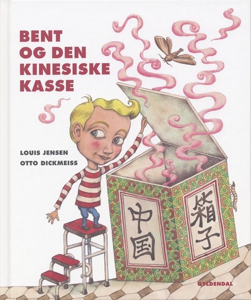 Cover for Louis Jensen · Bent og den kinesiske kasse (Gebundesens Buch) [1. Ausgabe] [Indbundet] (2007)