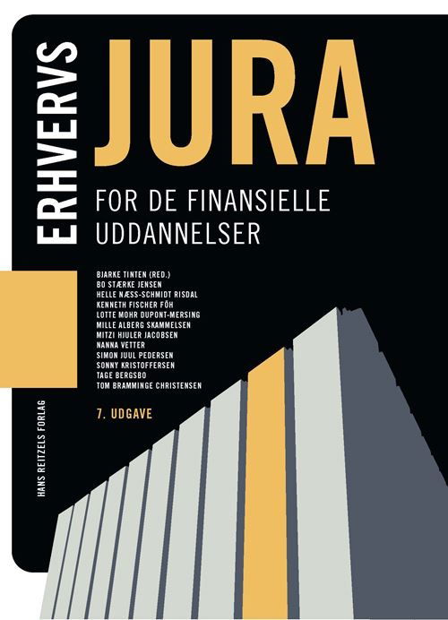 Erhvervsjura: Erhvervsjura - for de finansielle uddannelser - Kennet Fischer Föh; Bjarke Tinten; Helle Næss-Schmidt Risdal; Mille Alberg Skammelsen; Henrik Steen Andersen; Lotte Mohr Dupont-Mersing; Tom Bramminge Christensen; Mitzi Hjuler Jacobsen; Tage Bergsbo; Bo Stærke Jensen; Sonny Kristoffersen; Simon Juul Pede - Böcker - Gyldendal - 9788702364095 - 9 augusti 2022