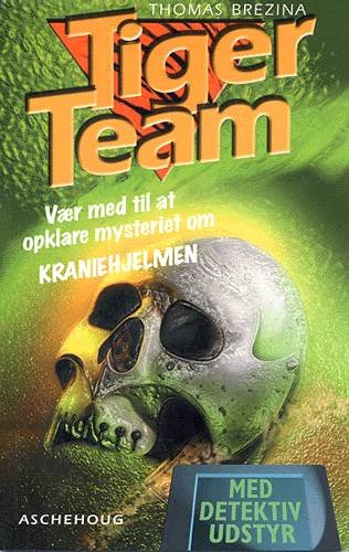Tiger-team, 6: Kraniehjelmen - Thomas Brezina - Bøker - Aschehoug - 9788711092095 - 16. oktober 2001