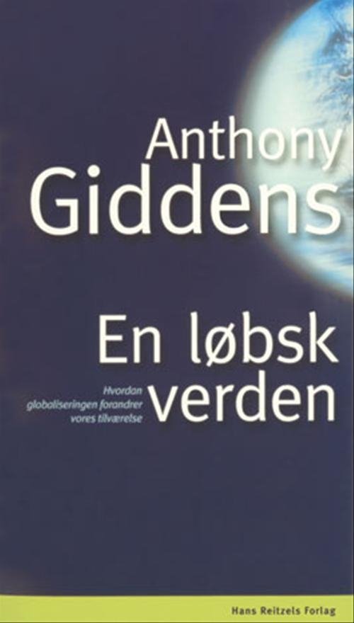 Cover for Anthony Giddens · En løbsk verden (Hæftet bog) [1. udgave] (2001)