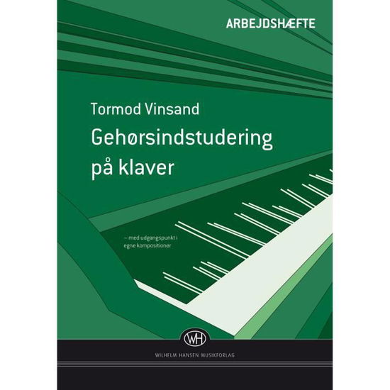 Cover for Tormod Vinsand · Gehørsindstudering på klaver - med udgangspunt i egne kompositioner (Arbejdshæfte) (Book) (2018)