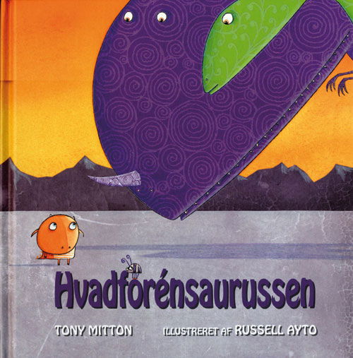 Cover for Tony Mitton · Hvadforénsaurussen (Bound Book) [1st edition] [Indbundet] (2012)