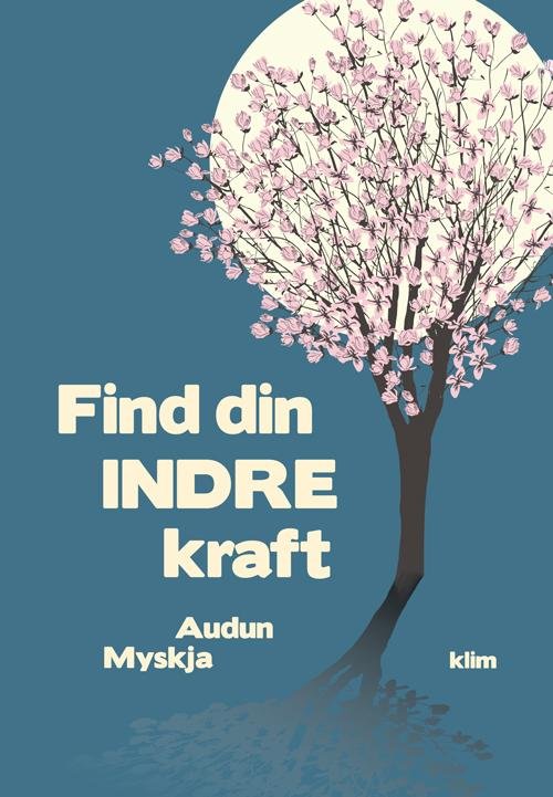 Cover for Audun Myskja · Find din indre kraft (Poketbok) [1:a utgåva] (2014)