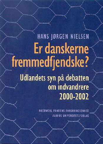 Cover for Hans Jørgen Nielsen · Er danskerne fremmedfjendske? (Sewn Spine Book) [1. Painos] (2004)
