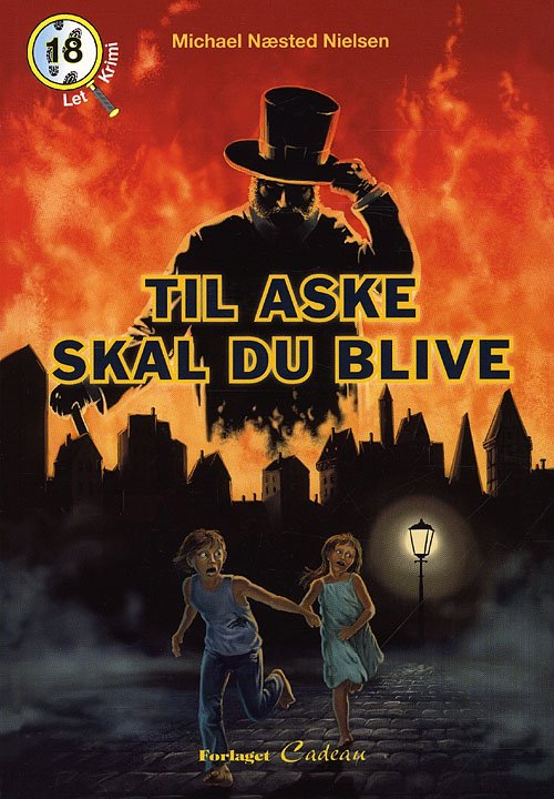 Cover for Michael Næsted Nielsen · Letkrimi: Til aske skal du blive (Sewn Spine Book) [1º edição] (2009)