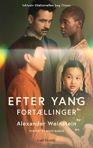 Cover for Alexander Weinstein · Efter Yang (Bound Book) [1st edition] (2023)