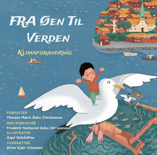 Cover for Frederik Nathaniel Baba Christensen Therese Marie Baba Christensen · Fra Øen til Verden: Fra Øen til Verden - Klimaforandring (Sewn Spine Book) [1. Painos] (2022)