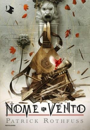 Cover for Patrick Rothfuss · Il Nome Del Vento. Le Cronache Dell'assassino Del Re (Bog)