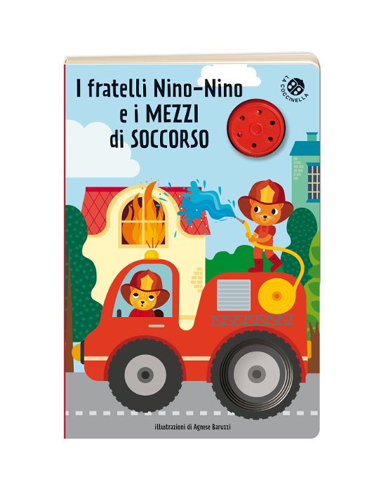 Cover for Agnese Baruzzi · I Fratelli Nino-Nino E I Mezzi Di Soccorso. Libro Sonoro (Buch)