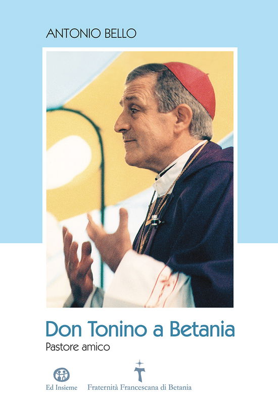 Cover for Antonio Bello · Don Tonino A Betania. Pastore Amico. Con DVD-ROM (Book)