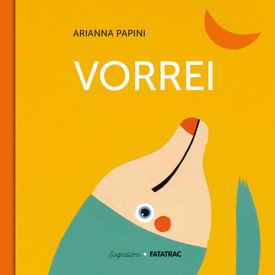 Cover for Arianna Papini · Vorrei. Sognalibri. Ediz. A Colori (Book)