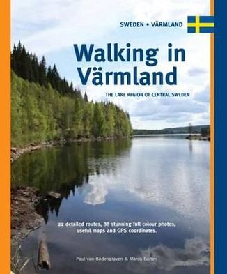 Marco Barten · Walking in varmland - the lake region of central sweden (Spiral Book) (2011)