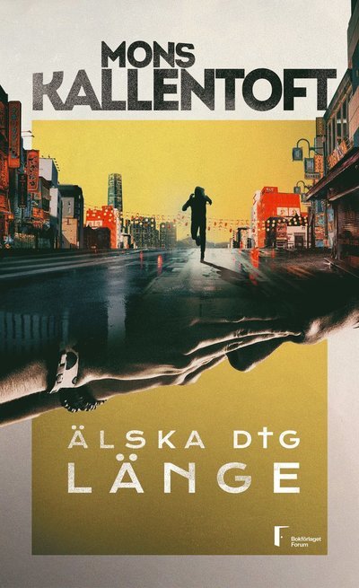 Cover for Mons Kallentoft · Älska dig länge (Gebundesens Buch) (2023)