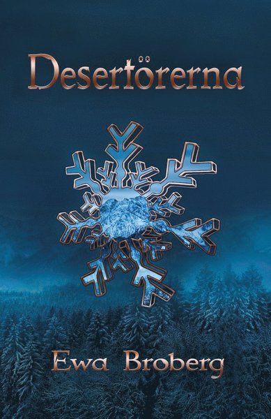 Cover for Ewa Broberg · Friskyttarna: Desertörerna (Bok) (2018)