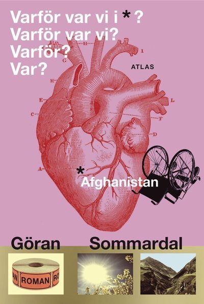 Göran Sommardal · Varför var vi i Afghanistan? (Bound Book) (2016)