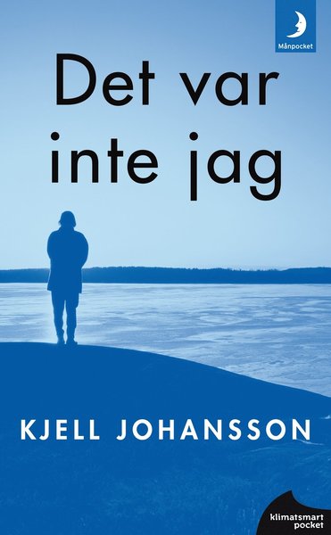 Cover for Kjell Johansson · Det var inte jag (Paperback Book) (2012)