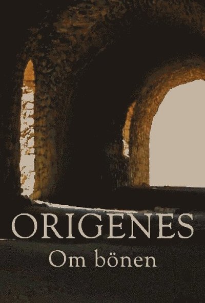 Cover for Origenes · Om bönen (Bog) (2009)