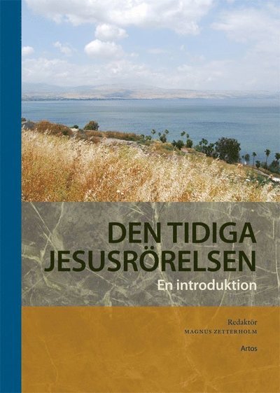 Cover for Magnus Zetterholm · Den tidiga Jesusrörelsen (Bog) (2022)