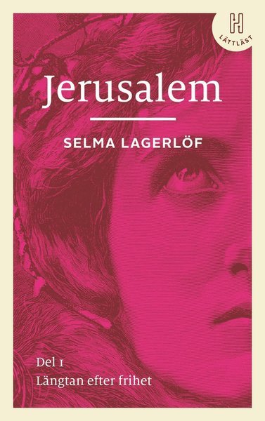 Cover for Selma Lagerlöf · Jerusalem. Del 1 (lättläst) : längtan efter frihet (Landkart) (2020)