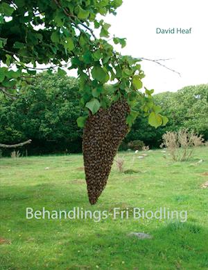 Cover for David Heaf · Behandlings-Fri Biodling (Book) (2021)