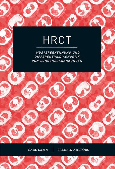 Cover for Fredrik Ahlfors · HRCT ? Mustererkennung und Differentialdiagnostik von Lungenerkrankungen (Buch) (2017)