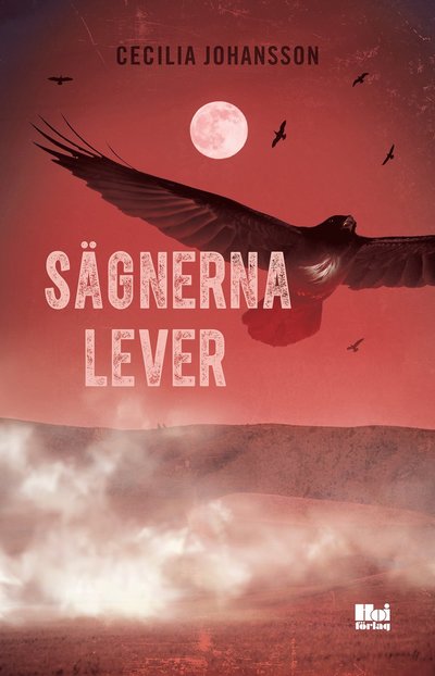 Cover for Cecilia Johansson · Sägnerna lever (Paperback Book) (2022)