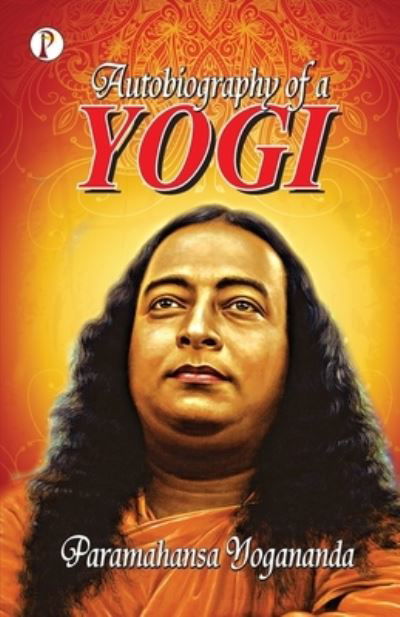 Cover for Paramahansa Yogananda · Autobiography of a Yogi (Taschenbuch) (2019)