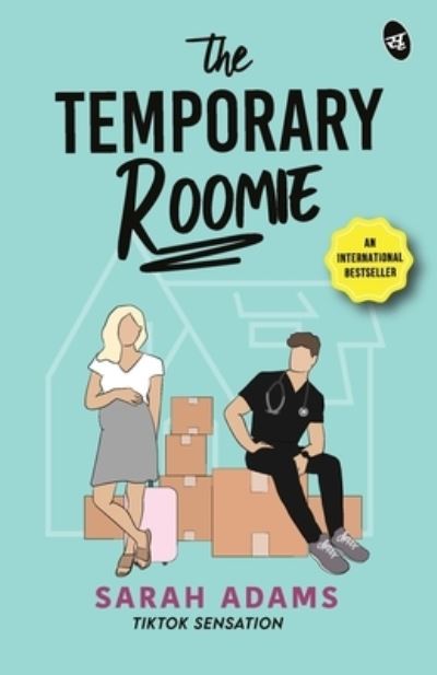 Cover for Sarah Adams · The Temporary Roomie: A bestselling Romantic Comedy   A hilarious romance of enemies turned lovers as seen on TikTok (Paperback Book) (2023)