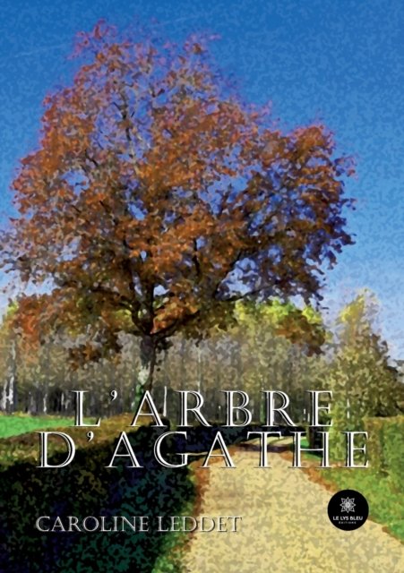 Cover for Leddet Caroline · L'arbre d'Agathe (Paperback Bog) (2022)