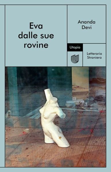 Cover for Ananda Devi · Eva Dalle Sue Rovine (Book)