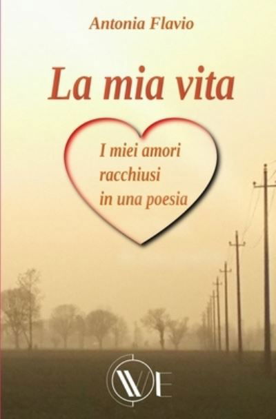 Cover for Antonia Flavio · La mia vita (Paperback Book) (2020)