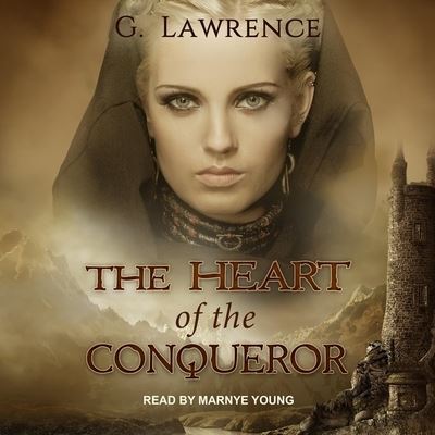 Cover for Greg Lawrence · The Heart of the Conqueror (CD) (2018)