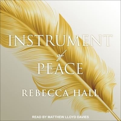 Cover for Rebecca Hall · Instrument of Peace (CD) (2017)