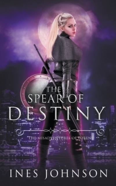 Cover for Ines Johnson · Spear of Destiny (Paperback Book) (2020)