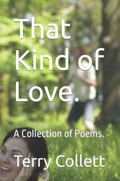 Cover for Terry Collett · That Kind of Love.: A Collection of Poems. (Paperback Book) (2022)