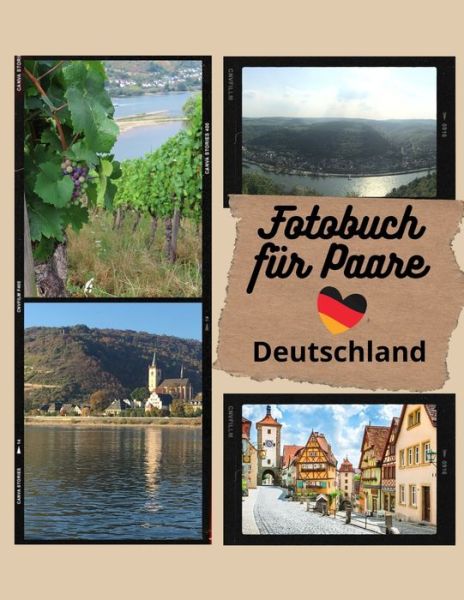 Cover for Ali McNamara · Fotobuch fur Paare Deutschland: Sammeln Sie Fotos mit diesen Date-Ideen fur Paare. (Paperback Book) (2021)