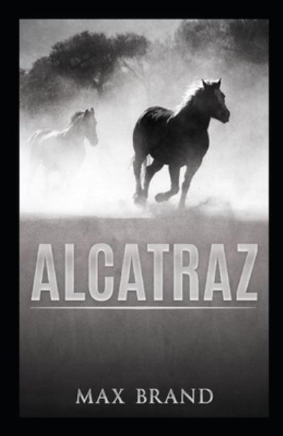 Cover for Max Brand · Alcatraz Annotated (Taschenbuch) (2021)