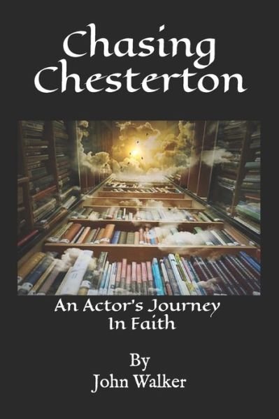 Cover for John Walker · Chasing Chesterton (Paperback Bog) (2020)