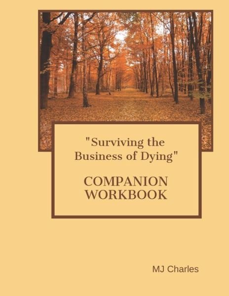 Cover for Mj Charles · Surviving The Business of Dying THE COMPANION WORKBOOK (Paperback Bog) (2020)