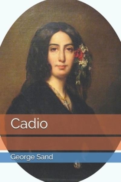 Cover for George Sand · Cadio (Taschenbuch) (2021)