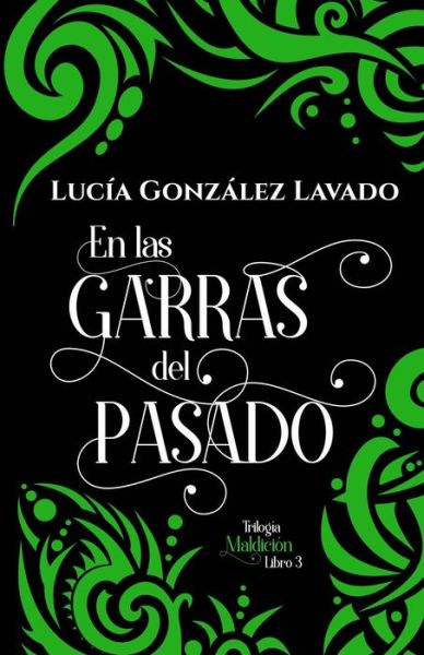 Cover for Lucia Gonzalez Lavado · En las garras del pasado (Paperback Book) (2020)