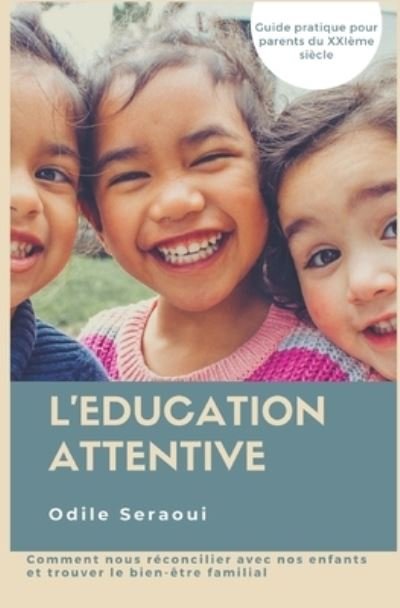 Cover for Odile Seraoui · L'Education Attentive (Paperback Bog) (2020)