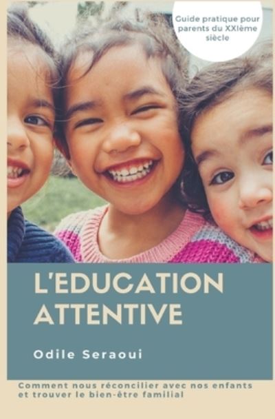 Cover for Odile Seraoui · L'Education Attentive (Paperback Book) (2020)